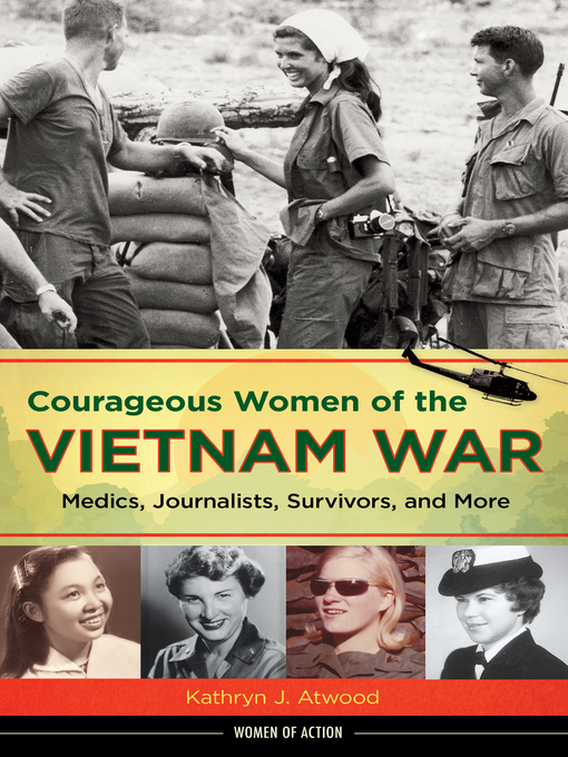 Title details for Courageous Women of the Vietnam War by Kathryn J. Atwood - Available